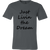 +Just Livin the Dream Unisex T-Shirt - GreatGiftItems.com